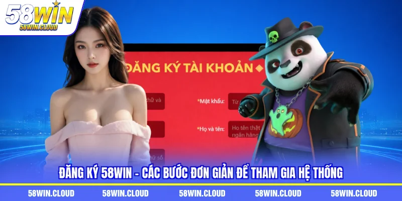Đăng ký 58win
